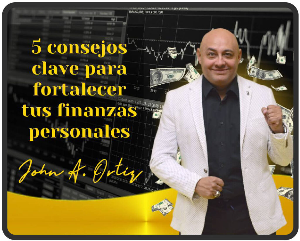 John A. Ortiz – Coach Financiero ayudando a familias a lograr estabilidad económica